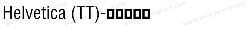 Helvetica (TT)字体转换